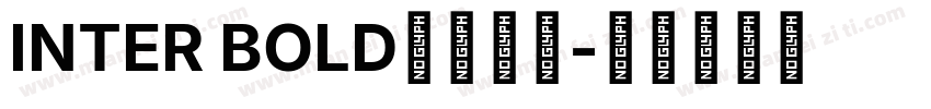 INTER BOLD字体下载字体转换